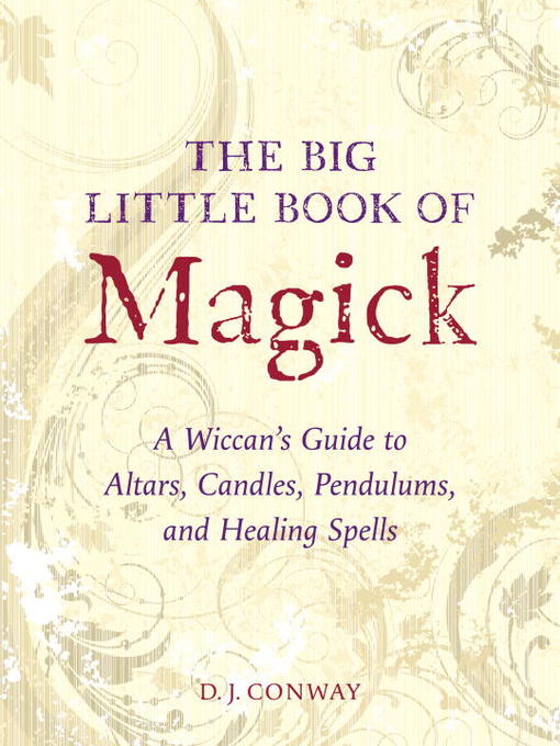 Title details for The Big Little Book of Magick by D.J. Conway - Available